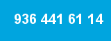 936 441 61 14 936 441 61 14